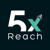 5x Reach