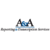 A & A Reporting & Transcription Services
