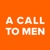A CALL TO MEN
