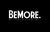 BEMORE
