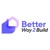 Better way 2 Build