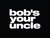 Bob's Your Uncle