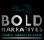 Bold Narratives