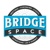 Bridge Space