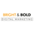 Bright and Bold Digital Marketing