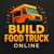 BUILD FOOD TRUCK ONLINE