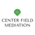 Center Field Mediation LLC