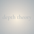 Depth Theory