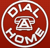 Dial Home