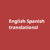 English Spanish Translations!