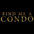 Find Me a Condo