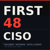 First 48 CISO