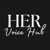 Her Voice Hub