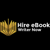 HIRE EBOOK WRITER NOW
