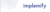 Implemify