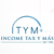 Income Tax y Más