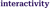 Interactivity