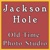 Jackson Hole's Old Time Photos
