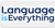 Language is Everything