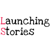 Launching Stories