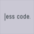 Less Code
