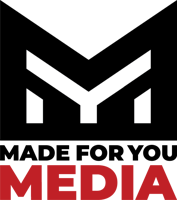 Made for You Media, LLC