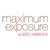 Maximum Exposure PR