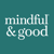 Mindful & Good