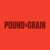 Pound & Grain