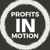 Profits In Motion