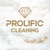 Prolific cleaning