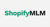 ShopifyMLM