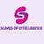 Slaves of Intelligence