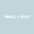 Small + Sole