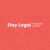 Stay Legal