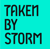 Taken By Storm