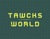 TAWCKS WORLD