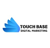 Touch Base Digital Marketing