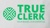 TRUE CLERK