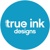 True Ink Designs llc