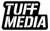 TUFF Media