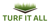 Turf It All