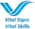 Vital Signs Vital Skills